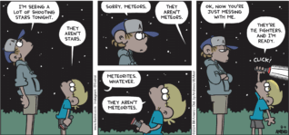 FoxTrot comic strip by Bill Amend - "Jedi Night" published August 4, 2024 - Transcript: Peter Fox: I'm seeing a lot of shooting stars tonight. Jason Fox: They aren't stars. Peter Fox: Sorry. Meteors. Jason Fox: They aren't meteors. Peter Fox: Meteorites. Whatever. Jason Fox: They aren't meteorites. Peter Fox: Ok, now you're just messing with me. Jason Fox: They're Tie Fighters. And I'm ready.