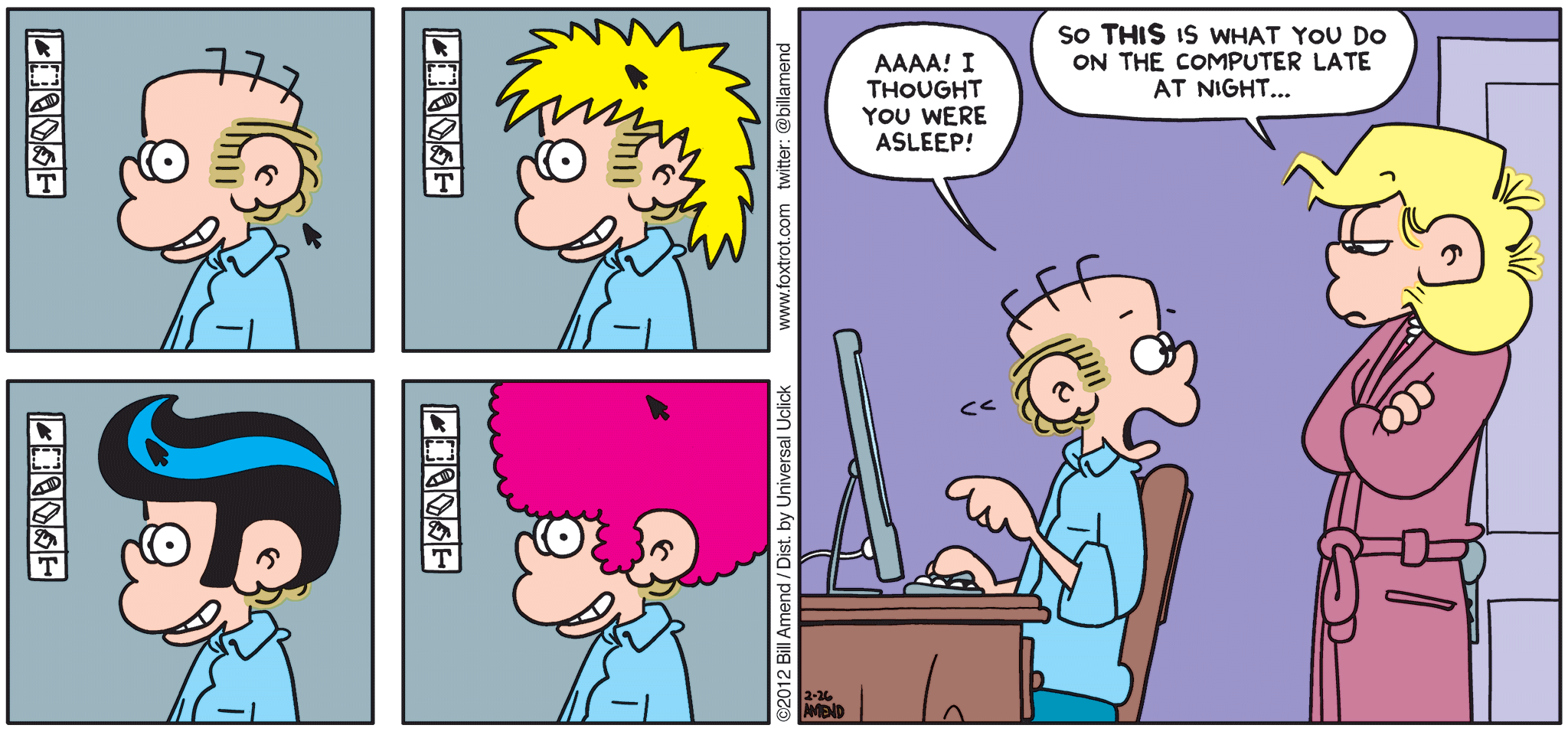FoxTrot comic strip by Bill Amend - "Hair Paste" published February 26, 2012 - Roger: Aaaa! I thought you were asleep! Andy: So THIS is what you do on the computer late at night...