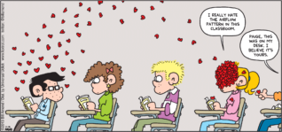 FoxTrot by Bill Amend - "Heart Attack" published February 10, 2013 - Paige: I really hate the airflow pattern in this classroom. boy: Paige, this was on my desk. I believe it's yours.