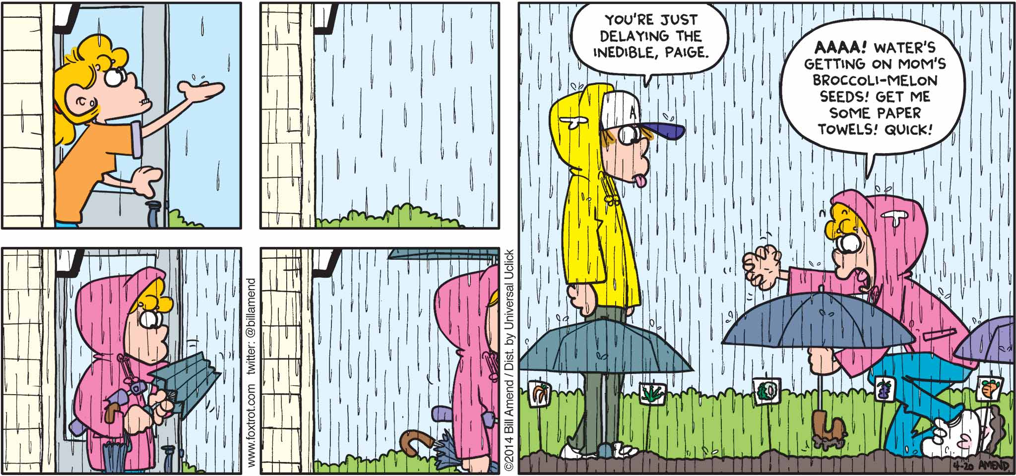 FoxTrot by Bill Amend - "Who'll Stop the Rain?" published April 20, 2014 - Peter: You're just delaying the inedible, Paige. Paige: AAAA! Water's getting on mom's broccoli-melon seeds! Get me some paper towels! Quick!