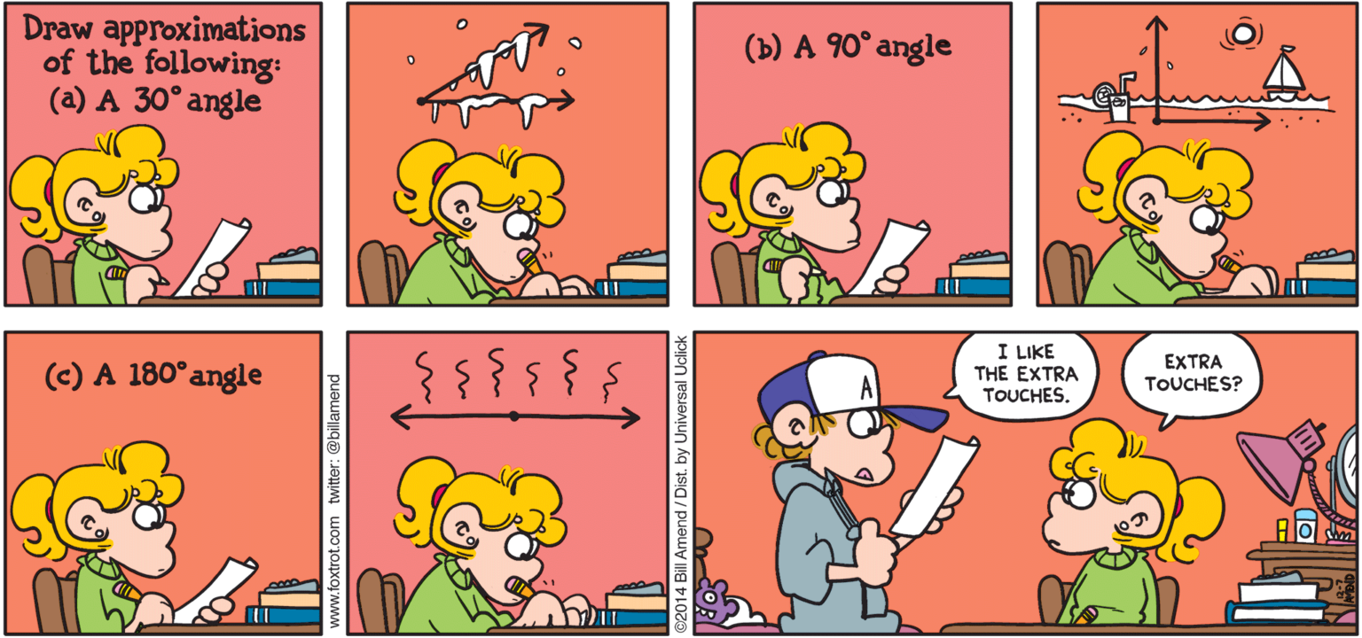 Degrees Illustrated Geometry Homework Foxtrot Comics By Bill Amend