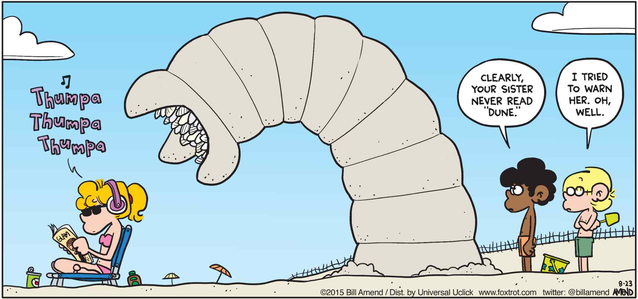 FoxTrot by Bill Amend - "Watch Out For Sandworms" published August 23, 2015 - Marcus: Clearly, your sister never read "Dune." Jason: I tried to warn her. Oh, well.