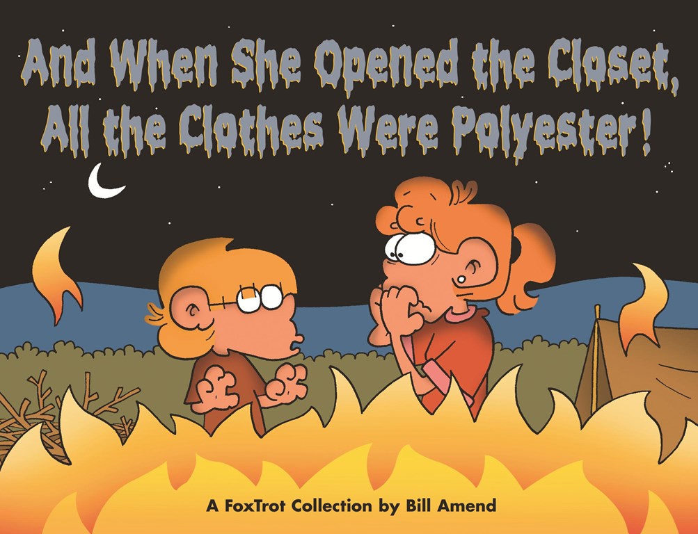 And When She Opened the Closet, All the Clothes Were Polyester (2007) by Bill Amend