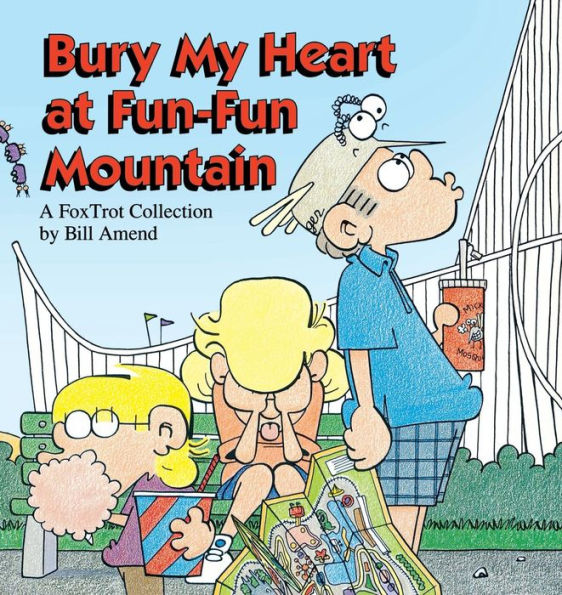 Bury My Heart at Fun-Fun Mountain (1993) by Bill Amend