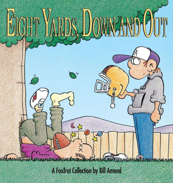 Eight Yards, Down and Out (1992) by Bill Amend