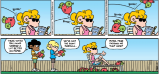 FoxTrot by Bill Amend - "Balloon Science" published June 24, 2018 - Marcus: These water balloons worked a lot better on paper. Jason Fox: We've got the right formula... Paige Fox: Peter, mind passing me that hose?