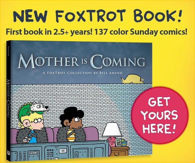 New FoxTrot Collection: Mother Is Coming by Bill Amend