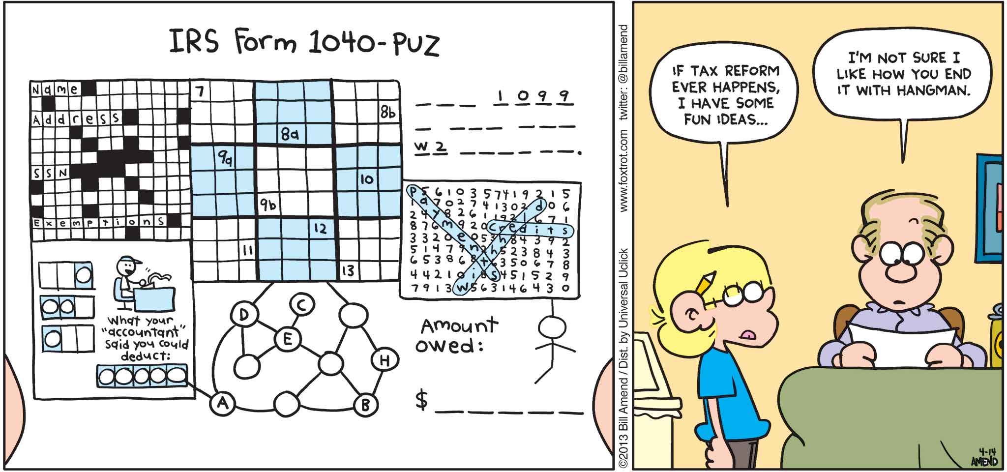 FoxTrot by Bill Amend - published April 14, 2013 - Jason: If tax reform ever happens, I have some fun ideas... Roger: I'm not sure I like how you end it with the hangman.