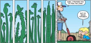 FoxTrot by Bill Amend - "Yard Clippings" published June 19, 2016 - Peter: Dude, I promised dad I'd mow the lawn. Jason: But my grass topiaries!