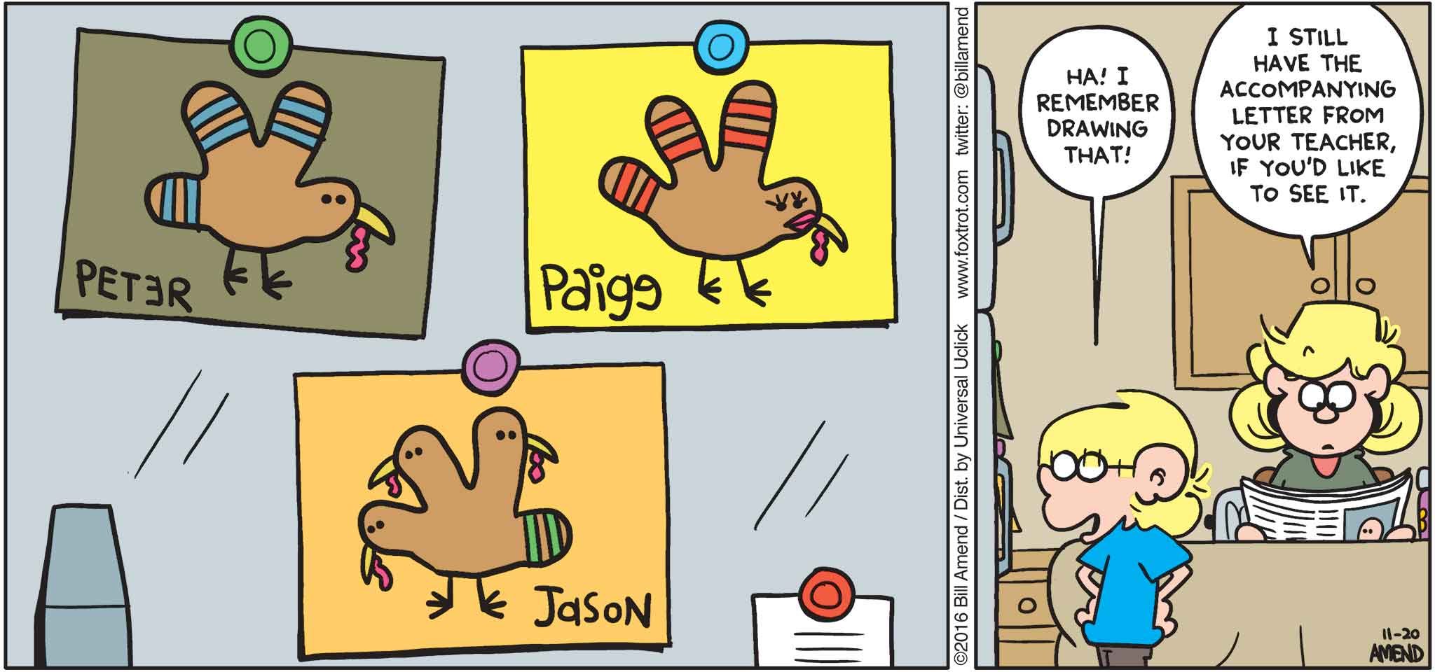 Thanksgiving Comics - FoxTrot by Bill Amend - "Handmade" published November 20, 2016 - Jason: Ha! I remember drawing that! Andy: I still have the accompanying letter from your teacher, if you'd like to see it.