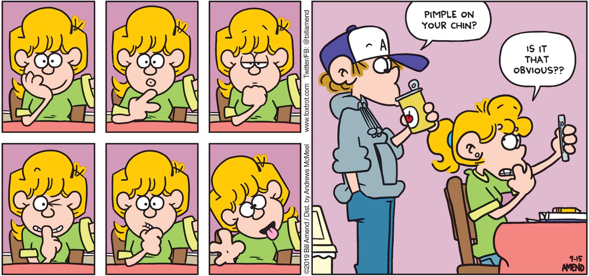 FoxTrot by Bill Amend - "Coverup" published September 15, 2019 - Peter: Pimple on your chin? Paige: Is it that obvious??