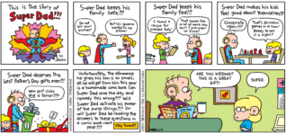 FoxTrot comic strip by Bill Amend - "Super Dad!!!" published June 19, 2011 - [ The story of Super Dad by Jason Fox] Roger: Are you kidding? This is a great gift! Jason: Super.
