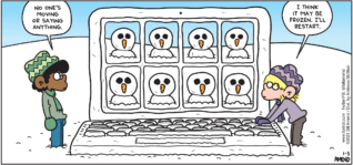 FoxTrot comic strip by Bill Amend - "Computer Issues" published January 3, 2021 - Marcus: No one's moving or saying anything. Jason Fox: I think it may be frozen. I'll restart.