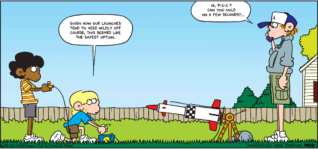 FoxTrot by Bill Amend - "Launch Safety" published June 13, 2010 - Jason: Given how our launches tend to veer wildly off course, this seemed like the safest option. Peter: Hi, 9-1-1? Can you hold on a few seconds?...