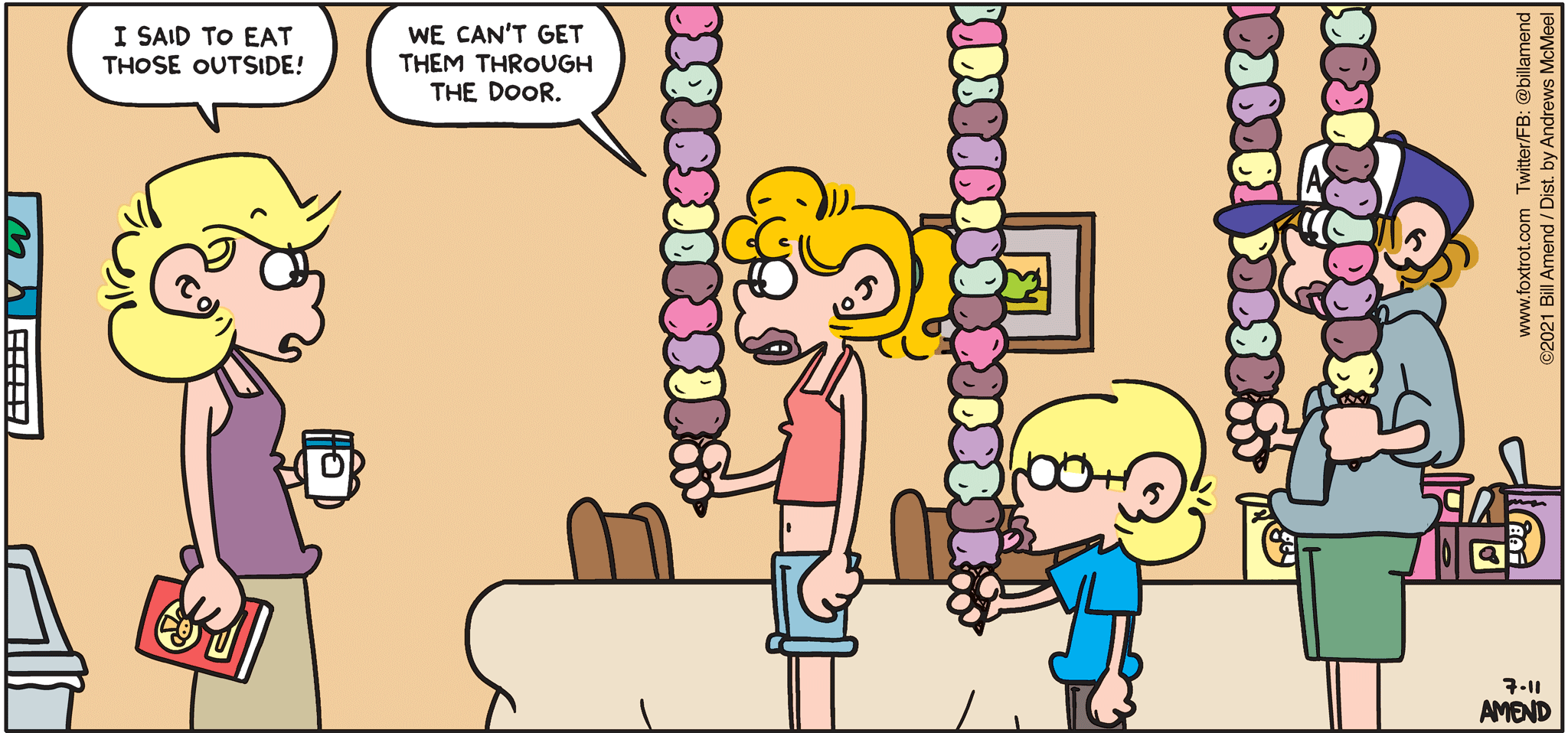FoxTrot comic strip by Bill Amend - "Tall Order" published July 11, 2021 - Andy Fox: I said to eat those outside! Paige Fox: we can't get them through the door.