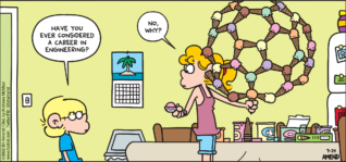 FoxTrot comic strip by Bill Amend - "Icecreamahedron" published July 24, 2022 - Transcript: Jason Fox: Have you considered a career in engineering? Paige Fox: No, why?