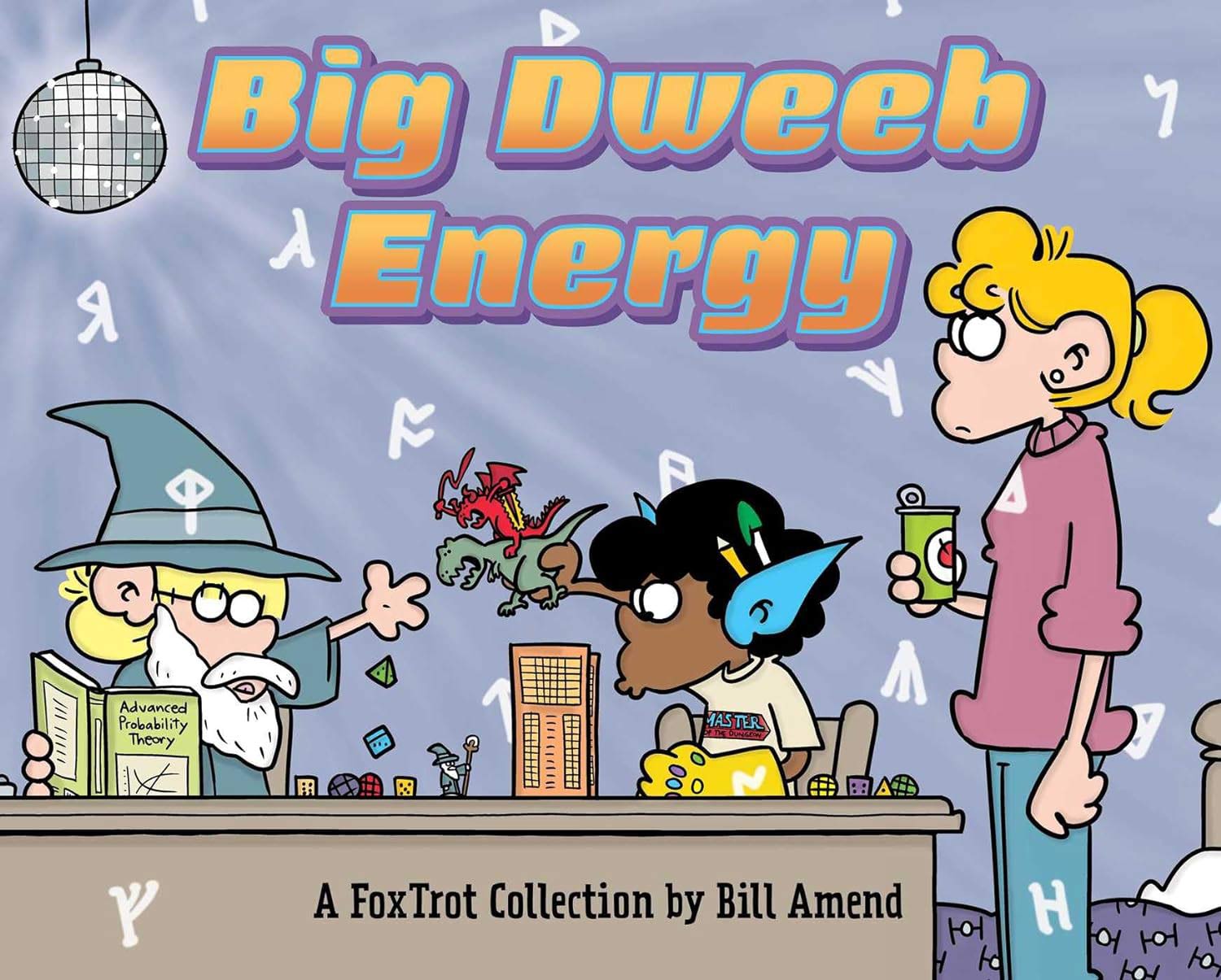 Big Dweeb Energy: A FoxTrot Collection by Bill Amend