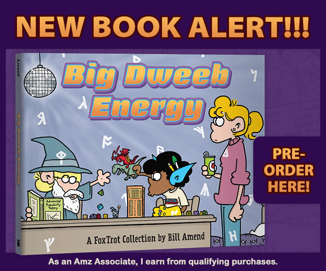 New FoxTrot Book: Big Dweeb Energy: A FoxTrot Collection by Bill Amend