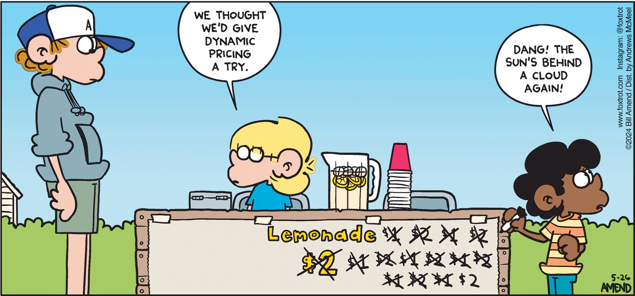 FoxTrot comic strip by Bill Amend - "Dynamic Pricing" published May 26, 2024 - Transcript: Jason Fox: We thought we'd give dynamic pricing a try. Marcus: Dang! The sun's behind a cloud again!