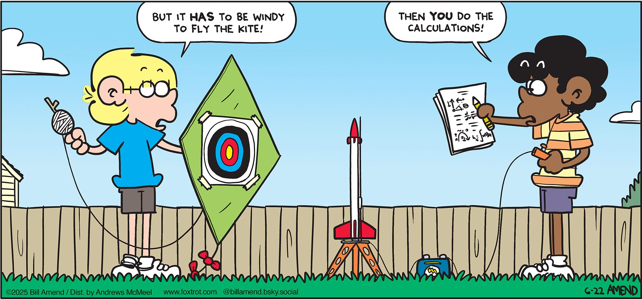 FoxTrot comic strip by Bill Amend - "New comic: Wind Resistance" published June 22, 2025 - Transcript: Jason Fox: But is HAS to be windy to fly the kite! Marcus: Then YOU do the calculations!